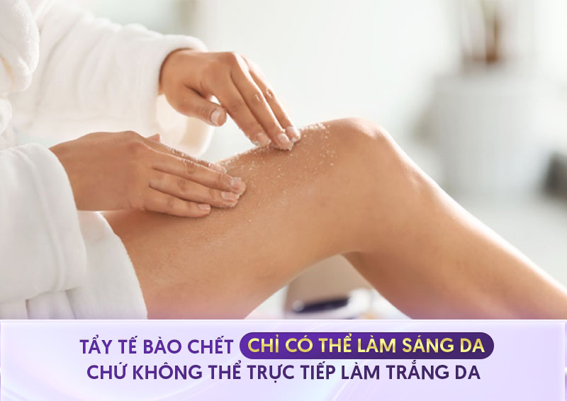 Tẩy tế bào chết body có làm trắng da không Tẩy tế bào chết body có làm trắng da không