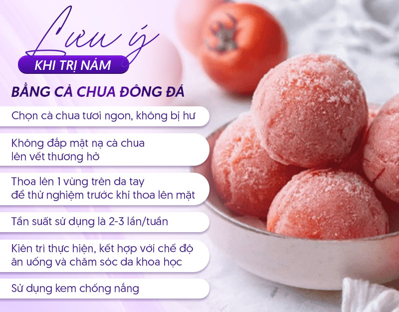 Lưu ý gì khi trị nám bằng cà chua đông đá