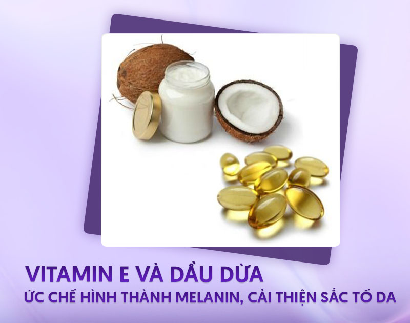 Trị nám bằng vitamin E và dầu dừa