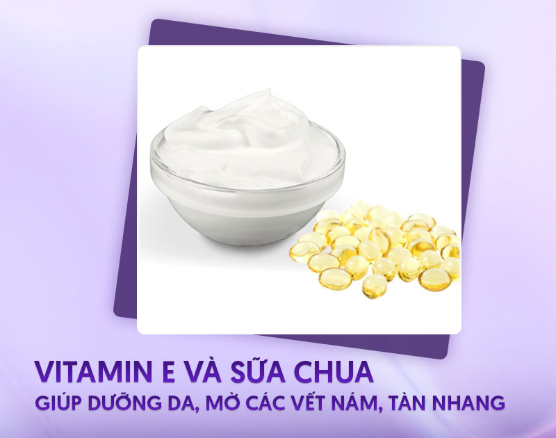 Trị nám bằng vitamin E và sữa chua