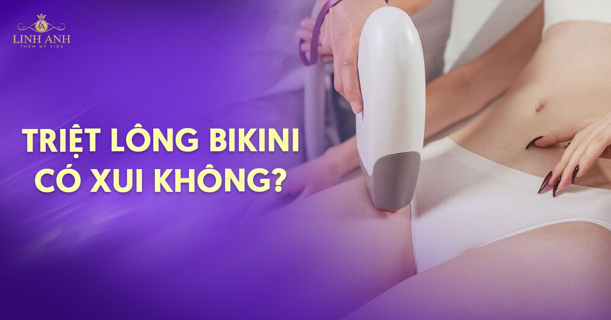 Triệt lông bikini có xui không? Có gây ảnh hưởng gì không?