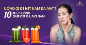 Uống gì để hết nám da mặt