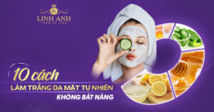 cách làm trắng da mặt tự nhiên không bắt nắng
