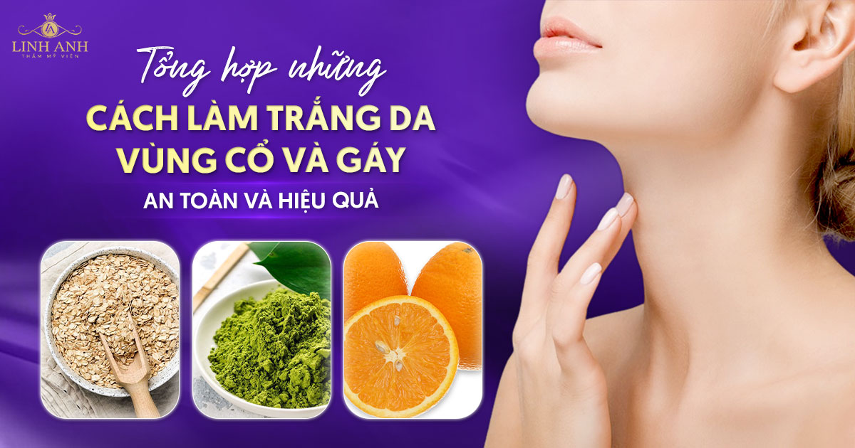 cách làm trắng da vùng cổ và gáy