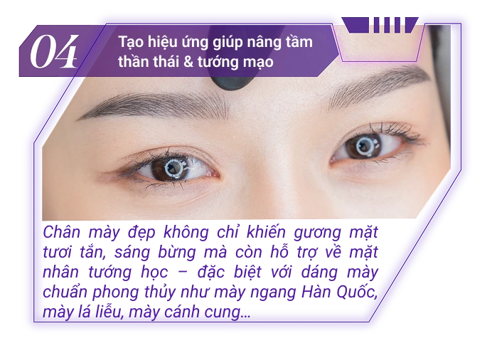 Phun chân mày giúp tạo dáng mày rõ nét, cân đối với tỷ lệ khuôn mặt, từ đó tôn lên đường nét và tăng vẻ cuốn hút tự nhiên.