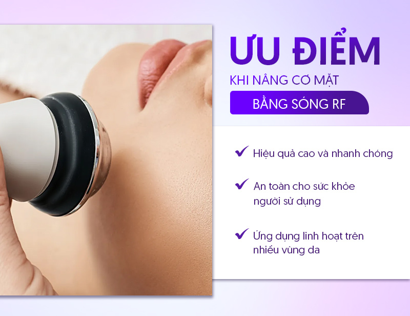 ưu điểm khi nâng cơ bằng sóng RF
