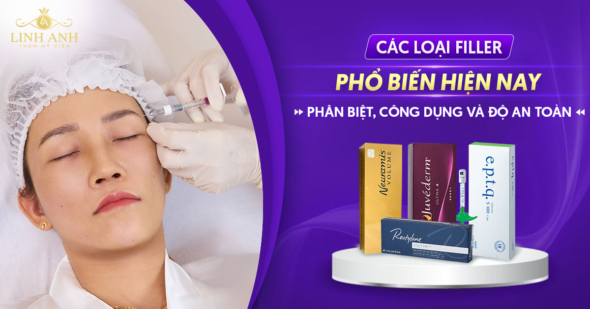 Các loại Filler tốt nhất hiện nay: Phân biệt, công dụng và độ an toàn