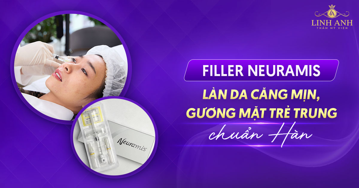 Filler Neuramis của nước nào? Công dụng và bảng giá chi tiết