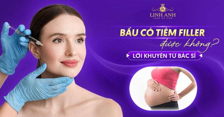 Bầu có được tiêm filler không? Sự thật mẹ bầu nên biết