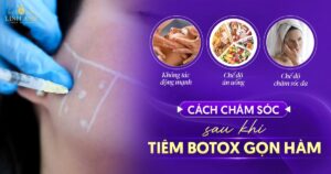 Cách chăm sóc sau khi tiêm botox gọn hàm