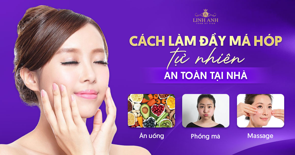 Cách làm đầy má hóp tại nhà an toàn, dễ thực hiện
