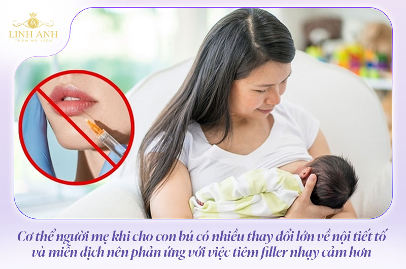 Đang cho con bú tiêm filler được không