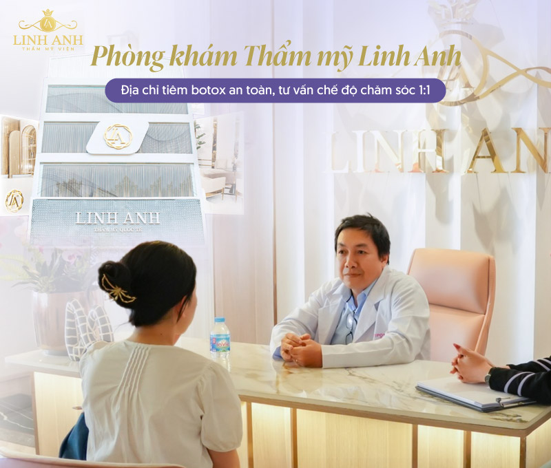 Địa chỉ tiêm botox an toàn - Phòng khám Thẩm mỹ Linh Anh