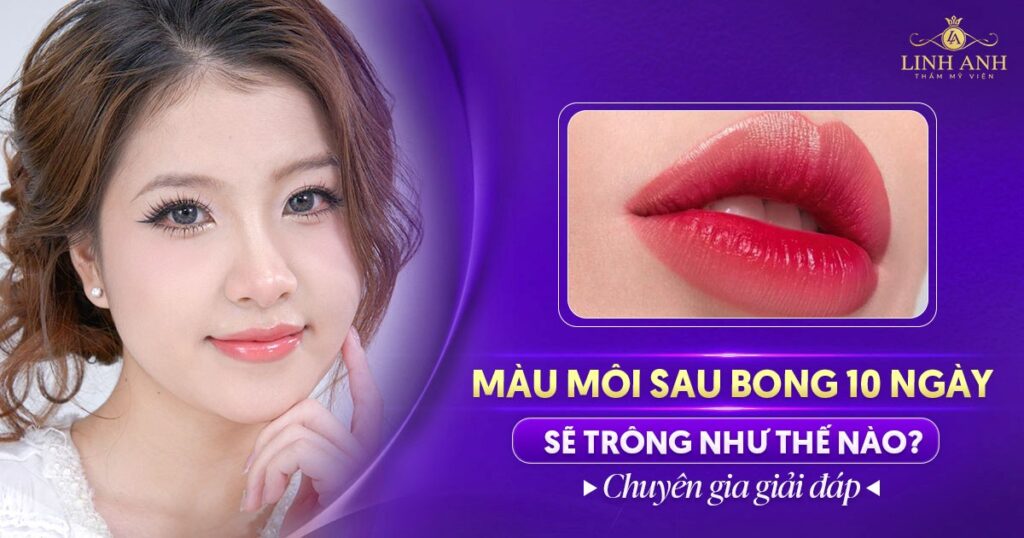 màu môi sau bong 10 ngày