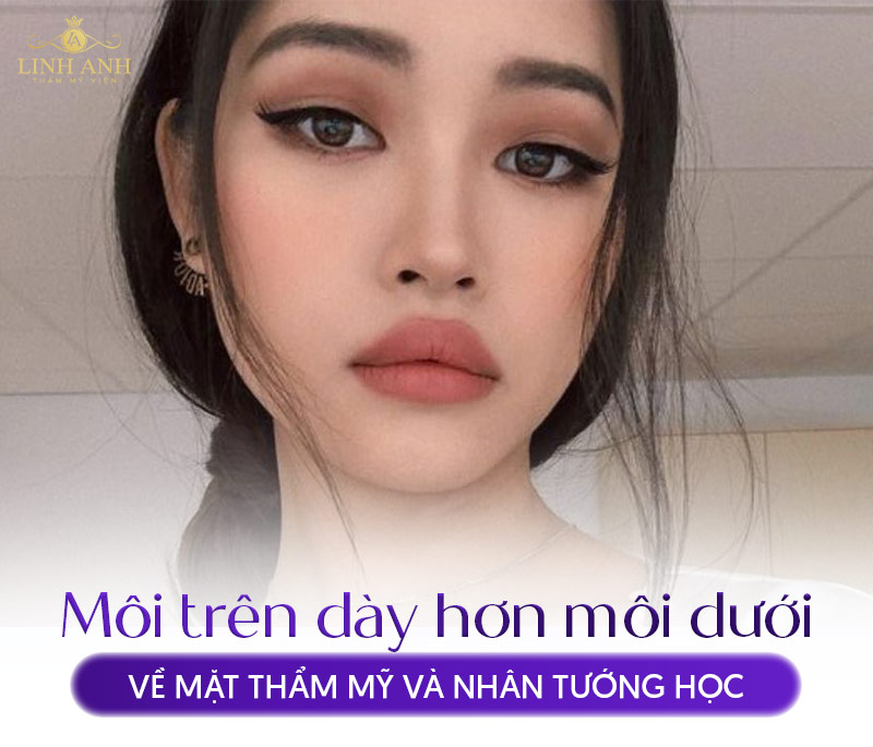 môi trên dày hơn môi dưới là tốt hay xấu