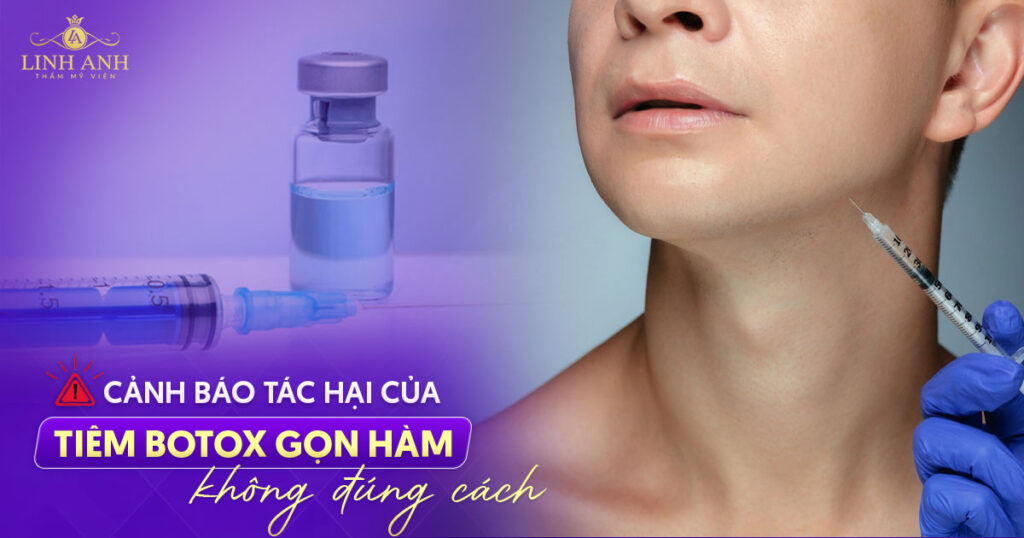 Tác hại của tiêm botox gọn hàm