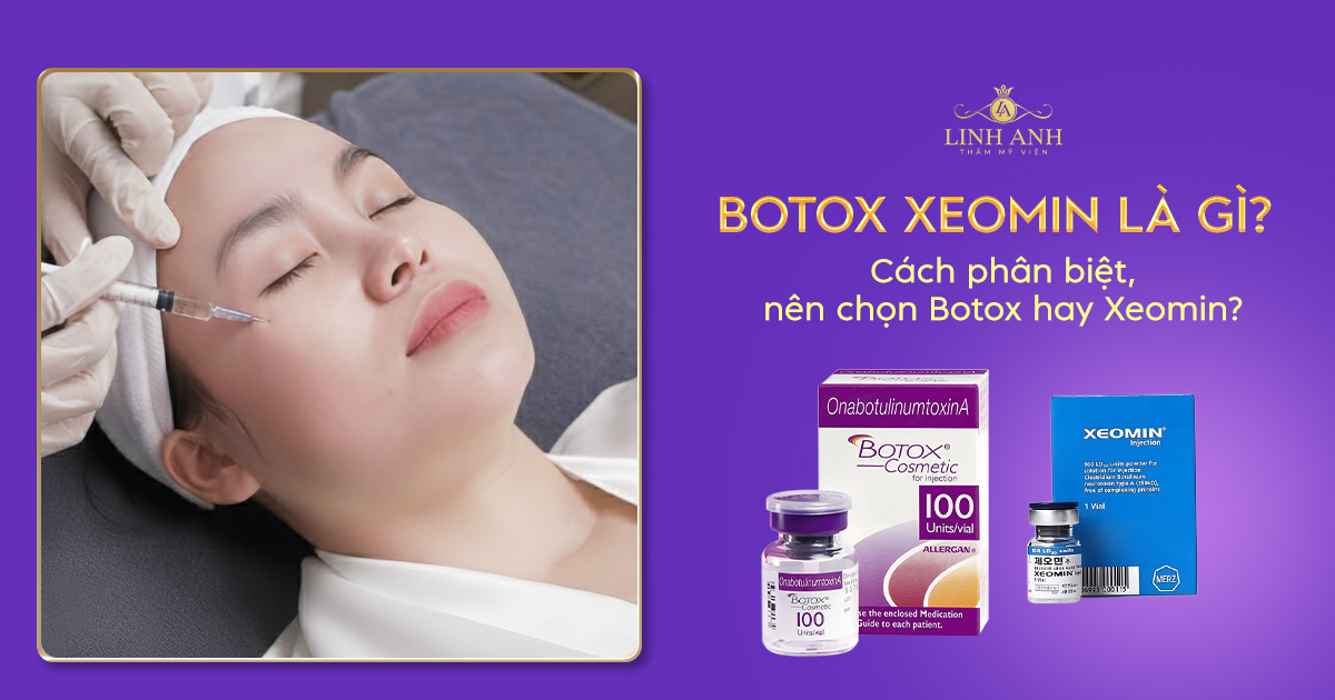 Botox Xeomin là gì? Cách phân biệt, nên chọn Botox hay Xeomin?