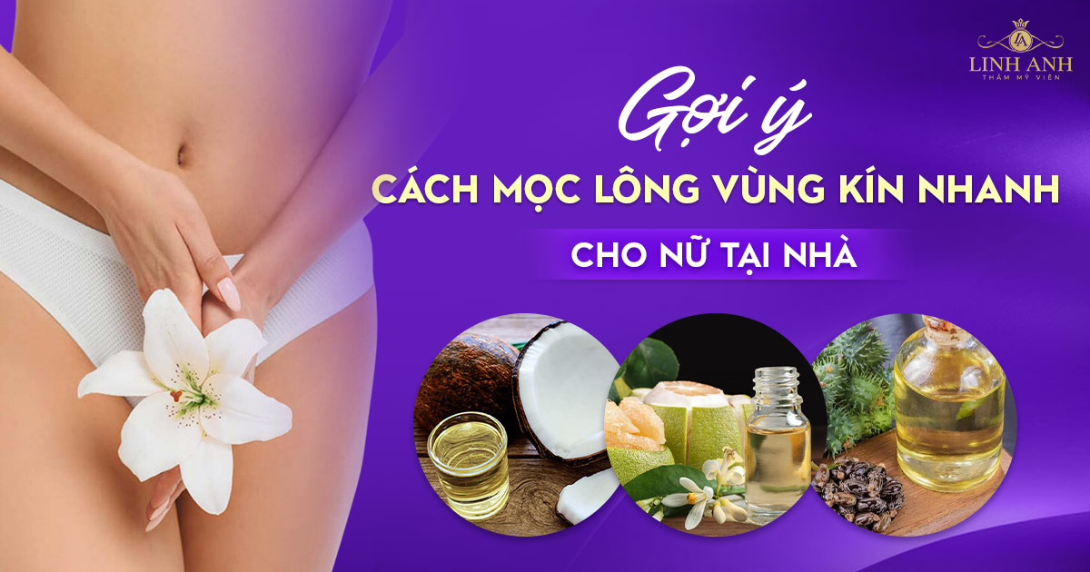 Cách mọc lông vùng kín nhanh cho nữ tại nhà dễ thực hiện