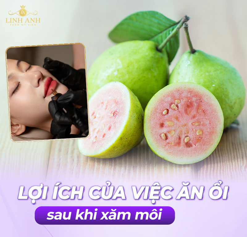 Ăn ổi giúp phục hồi môi sau xăm