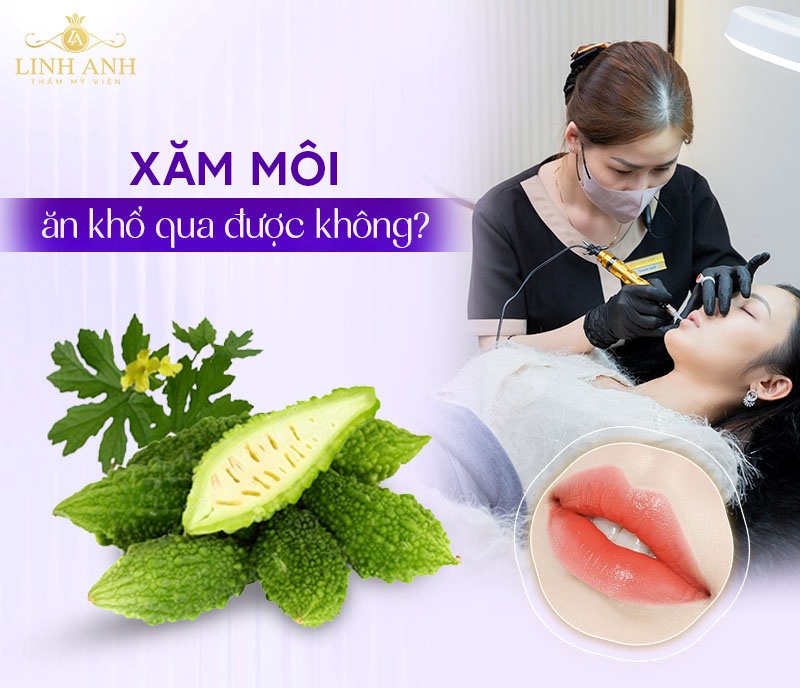 Ăn khổ qua sau xăm môi được không