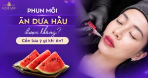 xăm môi ăn dưa hấu được không