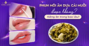 Xăm môi ăn dưa cải muối được không