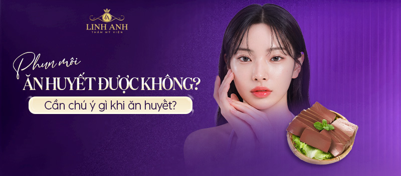 Xăm môi ăn huyết được không