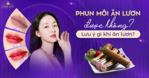 Phun xăm môi ăn lươn được không