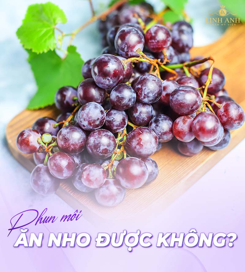 Phun môi ăn nho được không