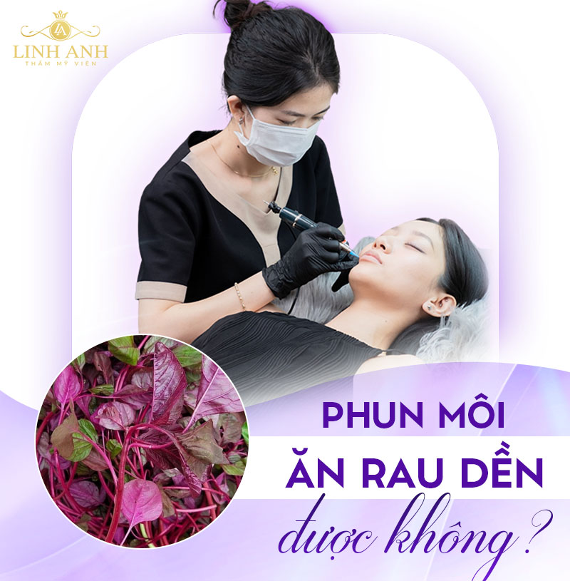 Phun môi ăn rau dền được không