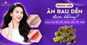 Phun xăm môi ăn rau dền được không