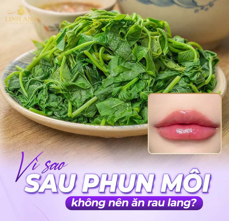 Xăm môi ăn rau lang được không