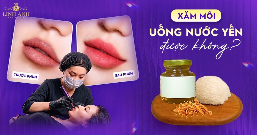 Phun môi ăn uống yến sào được không