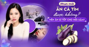 Phun xăm môi ăn cà tím được không