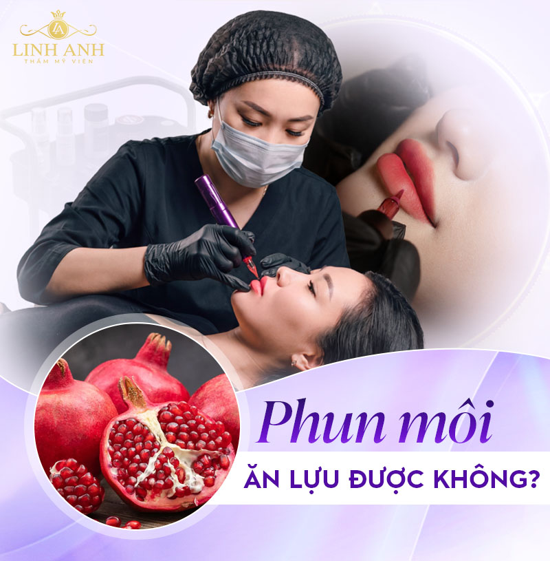 Xăm môi ăn lựu được không