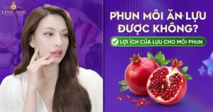 Phun xăm môi ăn lựu được không