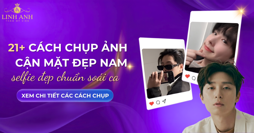 Các cách chụp ảnh cận mặt đẹp nam