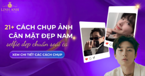 Các cách chụp ảnh cận mặt đẹp nam