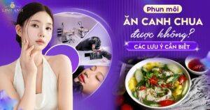 Phun xăm môi ăn canh chua được không