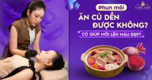 Phun xăm môi ăn củ dền được không