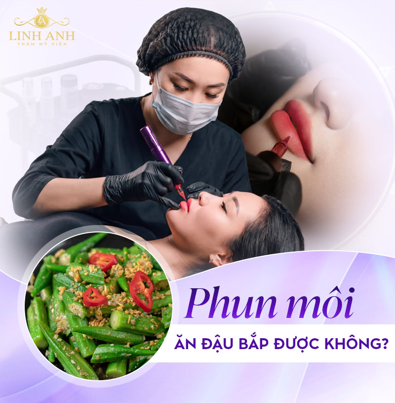Xăm môi ăn đậu bắp được không