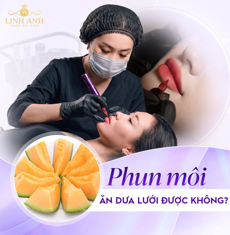Phun môi ăn dưa lưới được không