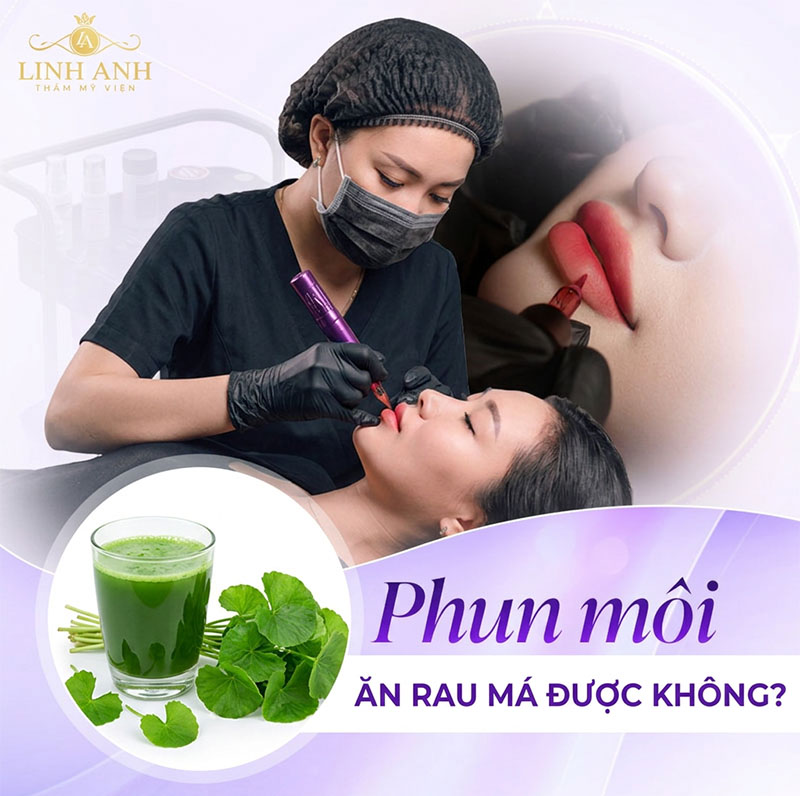 Xăm môi ăn rau má được không