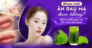 Phun xăm môi ăn rau má được không