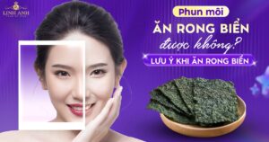 Phun xăm môi ăn rong biển được khong