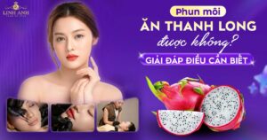 Phun xăm môi ăn thanh long được không