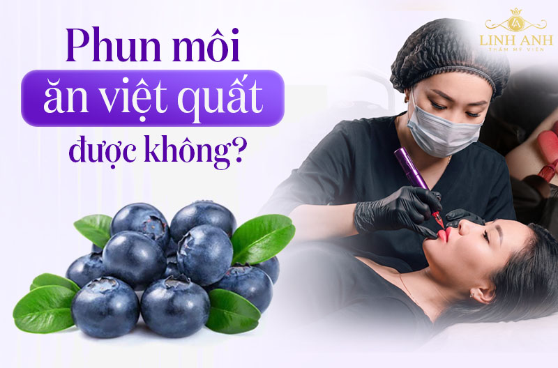 Xăm môi ăn việt quốc được không