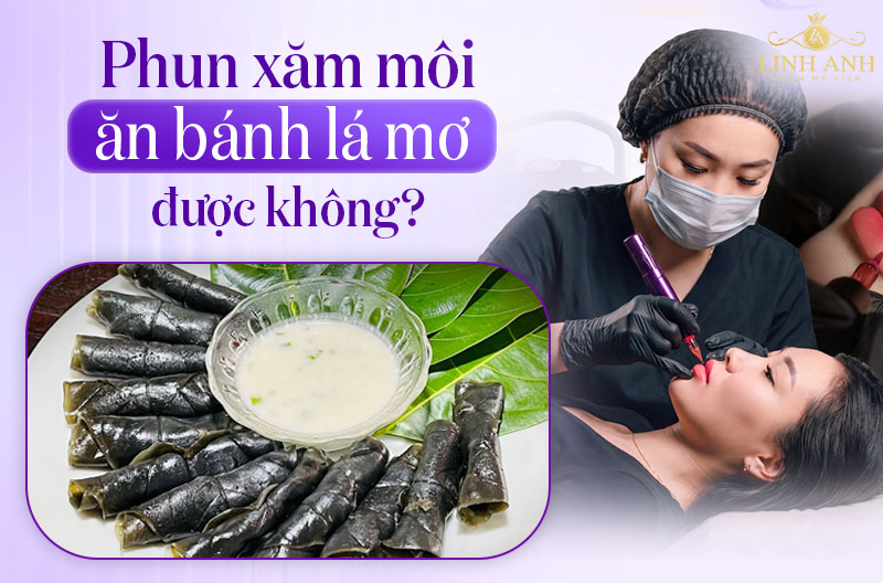 Phun môi ăn bánh lá mơ được không