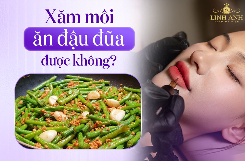 Phun môi ăn đậu đũa được không