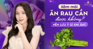 Phun xăm môi ăn rau cần được không